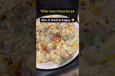 Tasty White Sauce Pasta Recipe | Italian Pasta #whitesaucepasta #pastarecipe #foodblogger #food