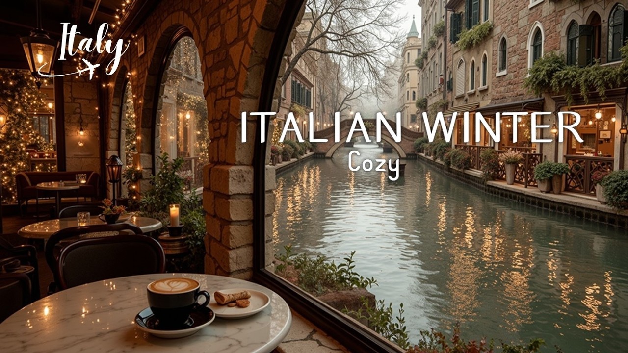 Italian Music for Romantic Winter Evenings – Relaxing Sounds | Perfect Italy Music in Coffee Shop Italian Music for Romantic Winter Evenings - Relaxing Sounds | Perfect Italy Music in Coffee Shop