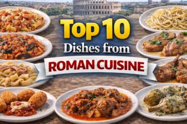 Top 10 Traditional Roman Dishes You Must Try! 🍝 Best Italian Food 🇮🇹