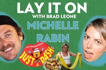Breaking the Internet (and the FAA) with Michelle Rabin | Lay it On | Brad Leone podcast