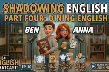 Shadowing English Speaking Practice Part 4 | Restaurant English | The English Chatcast (Ep. 10)