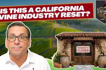 Napa Wineries Are Closing and This Is Just the Start - This Week Uncorked Episode 90