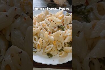 White Sauce Pasta 😋 #food #recipe #Pasta #cooking