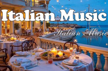 The Best 🇮🇹 Italian Music🎶 Italian Vibes 🎶 1+ Hour Scenic Amalfi Coast & Lake Como Relaxation 4K