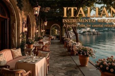Italian Acoustic Guitar Ambiance - Coastal Serenity Music for Relaxation