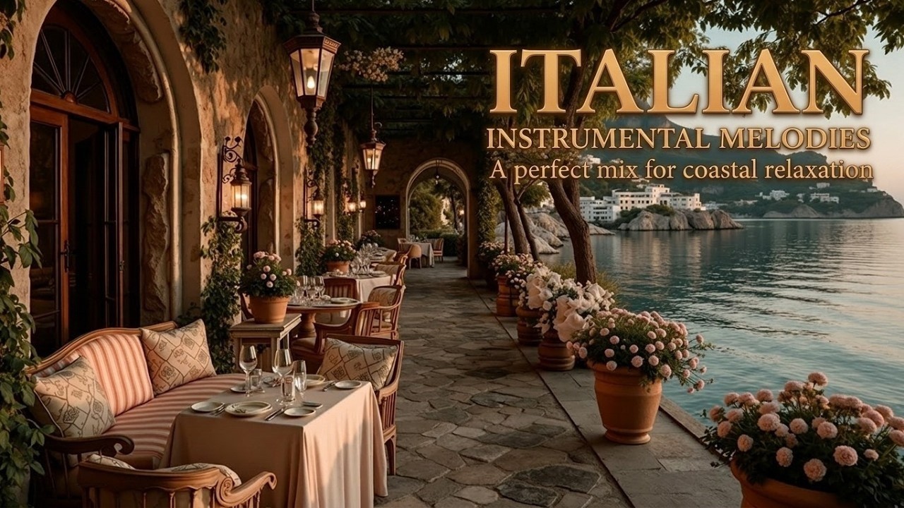 Italian Acoustic Guitar Ambiance – Coastal Serenity Music for Relaxation Italian Acoustic Guitar Ambiance - Coastal Serenity Music for Relaxation