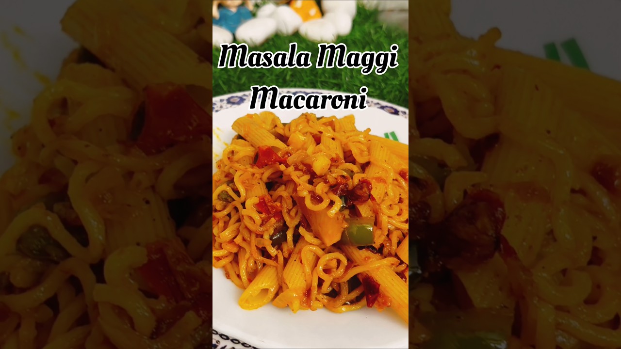 Masala Maggi Macaroni Recipe #shorts #macaroni #maggi #recipe #trending #pasta #viral #shortvideo Masala Maggi Macaroni Recipe #shorts #macaroni #maggi #recipe #trending #pasta #viral #shortvideo