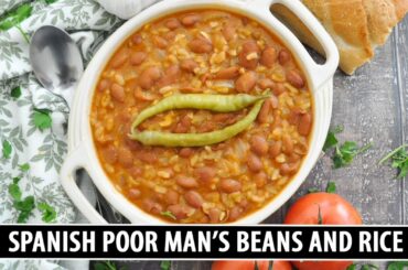 Spanish Poor Man's Beans and Rice | Classic Recipe Filled with Goodness