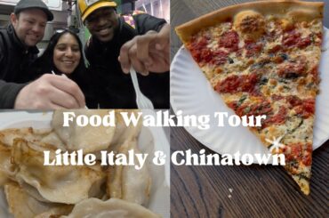 I Spent the Day Eating Through NYC’s Little Italy & Chinatown
