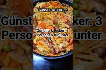 Günstig & lecker: 3 Personen für unter 8€ 😍💸#shorts #günstigkochen #einfachkochen #leckeresessen