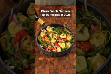Cooking Every Recipe on the NYT Top 50 List of 2025 | Tortellini Pasta Salad #recipe #cooking