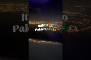 Italy to Pakistan vlog ✈️ #shortsfeed #minivlog #italy #travel #food
