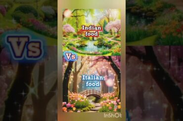 💗Indian food 🆚 Italian food ❤️#viral 💜🥰#trending #shorts 💗 😘