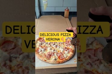 DELICIOUS PIZZA VERONA🍕#pizza #shorts #food