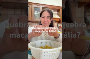 Não se quebra macarrão na Itália? Te provo que sim.