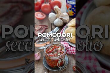 POMODORI SOTT’OLIO #cosatipreparopercena