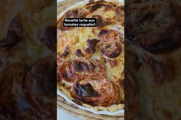 recette de la tarte aux tomates et roquefort. #food #gastronomie #chef #bonnecuisine
