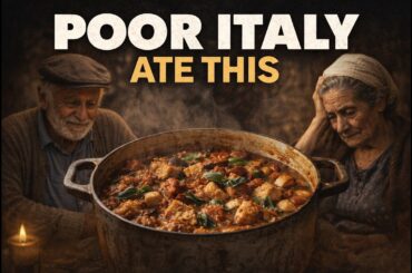25 Lost Italian Recipes That Kept Villages alive - simple meals for poor people.