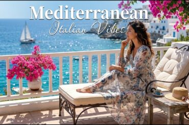 🎶 Italian Vibes & Mediterranean Music 🎶 2+ Hours Scenic Amalfi Coast & Lake Como Relaxation 4K