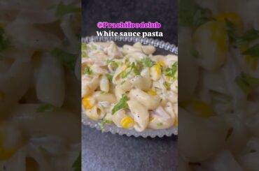 White sauce pasta #viral #food #trendingshorts #shortvideo #cooking #easyrecipe #trending #shorts