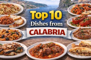 Top 10 Traditional Calabrian Foods You Must Try | Authentic Italian Food from Calabria 🇮🇹