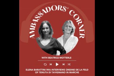 Ep. 2660 Elena Barattini IWA interviews Ondine de La Feld of Tenuta di Tavignano in Marche | Club...