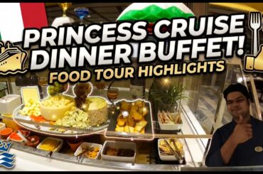 Princess Cruise Dinner Buffet Food Tour Highlight featuring rotation of various dinner themes 2026