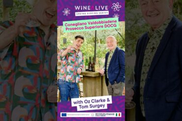 Spring Sipping: Conegliano Valdobbiadene Prosecco Superiore with Oz Clarke & Tom Surgey #winetasting