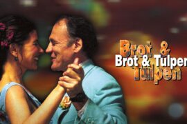 Brot und Tulpen (GANZER LIEBESFILM auf Deutsch, Liebesdrama Filme, Italienische Liebesfilme)