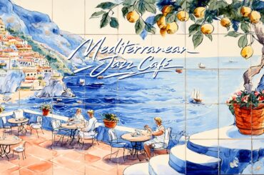 Mediterranean Cafe Jazz Music 🍋 Italian Background Music for Cafes and Dining Spaces