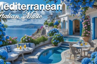 🎶 Timeless Italian Music & Mediterranean Vibes 🎶 Tuscany Sunset & Luxury Villa Serenity 4K
