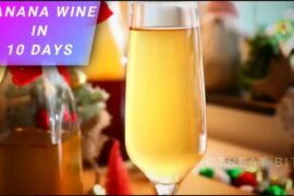 Banana Wine Recipe in 10 days Hindi   वाइन रेसिपी      Christmas Wine   Easy Wine Recipe