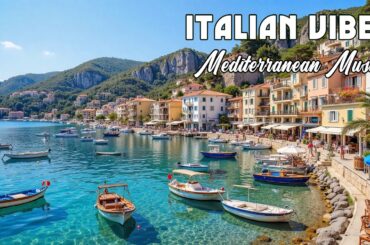 The Best 🇮🇹 Italian Music🎶 Relaxing Italian Guitar 🎶 Amalfi Coast & Lake Como 4K