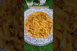 One pot lazy tandoori pasta recipe #shortsfeed