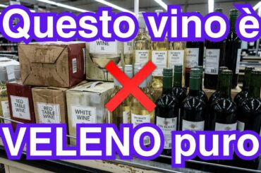 I 8 peggiori vini italiani dei supermercati (2 sono ok)