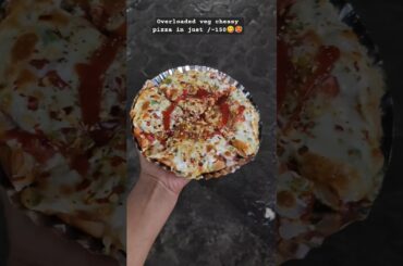 overloaded veg chessy pizza in just /-150😋🥵 #food #foodforfoodies #streetfood