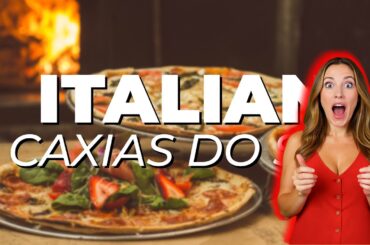 🔥 5 MUST-TRY ITALIAN RESTAURANTS 🔥 in Caxias Do Sul, BRAZIL