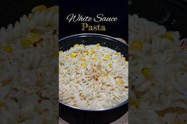 White Sauce Pasta Recipe | Creamy & Cheesy Pasta at Home #trending #youtubeshorts