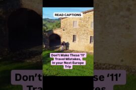In your next trip to Europe, Don’t Make These 11 Mistakes. (Read Description)