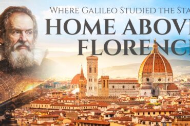 Where Galileo Studied the Stars: A Home Above Florence | Lionard