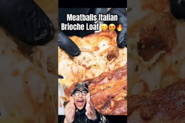 Meatballs Italian Brioche Loaf! #shorts #food #foodie