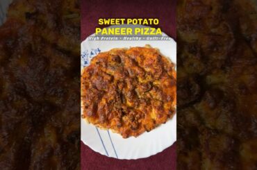 Sweet Potato Paneer Pizza | Guilt-Free Pizza Recipe  #food  #healthylifestyle #healthyfood