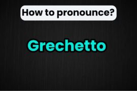 How to Say Grechetto in English | Pronunciation Guide