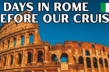 Rome Before Your Mediterranean Cruise — Colosseum, Vatican & Everything You Must See"