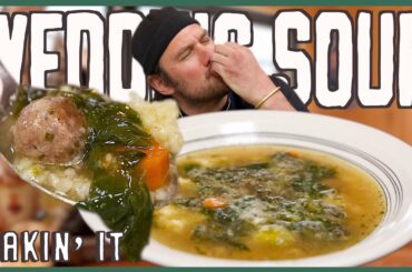 Brad Makes Italian Wedding Soup! | Makin' It! | Brad Leone