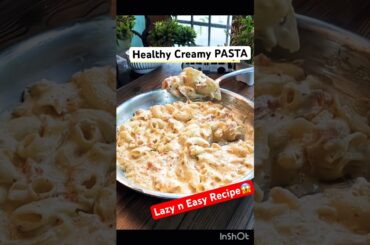 ❌Stop Ordering Pasta! Healthy White Sauce Pasta #pasta #healthyrecipes #easyrecipe #shorts #ytshorts
