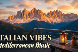 Italian Ocean Breeze 🇮🇹 Mediterranean Music 2+ Hours | Amalfi Coast & Lake Como 4K