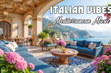 The Best 🇮🇹 Italian Music🎶 Scenic Italy Relaxation 🎶 Guitar Amalfi Coast & Lake Como 4K