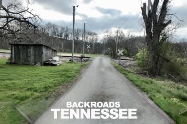 My Journey Into Backroads TENNESSEE - The Incredible Towns I Found There