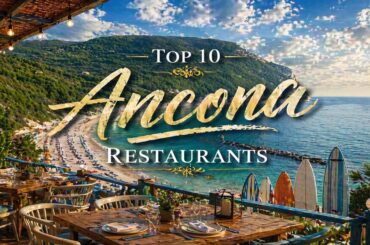 Top 10 Restaurants in Ancona | Italy - English